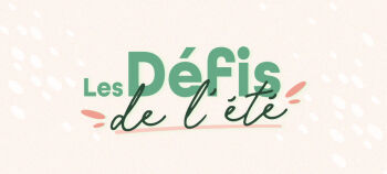 Les D&eacute;fis de l'&eacute;t&eacute; : nos &eacute;l&egrave;ves ont